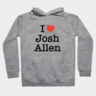 I LOVE JOSH ALLEN vintage slogan Hoodie